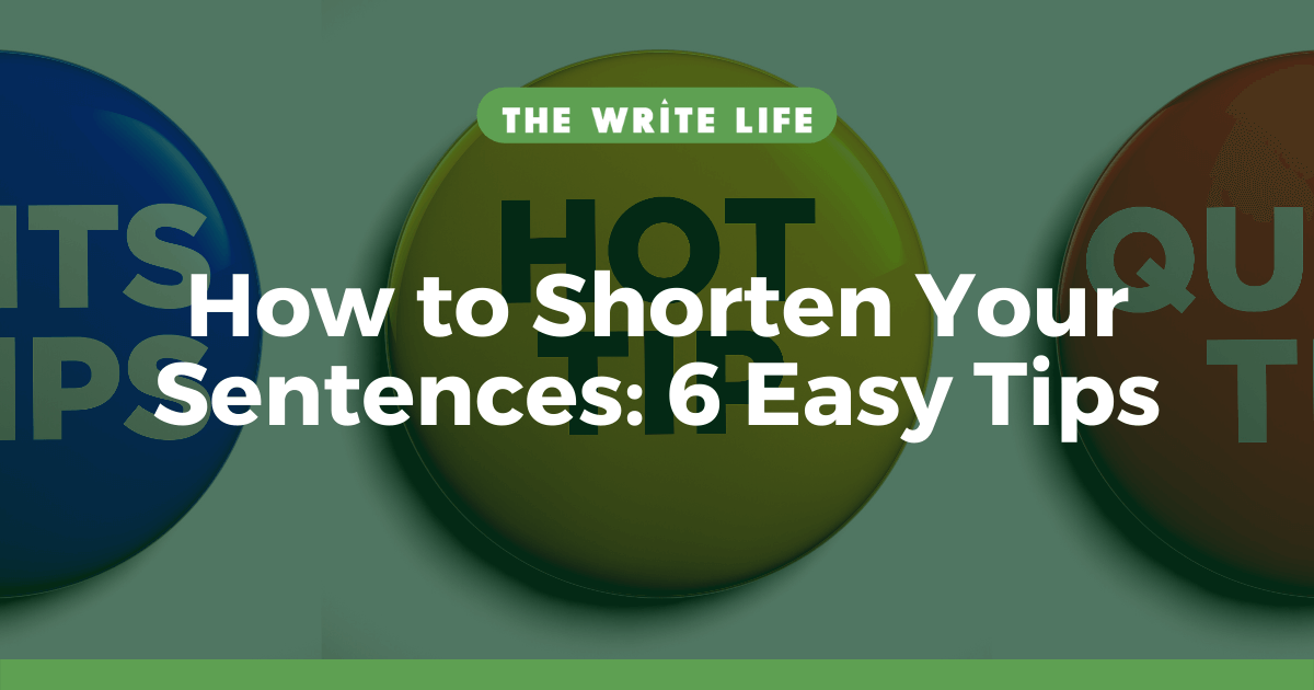 如何缩短你的句子:6个简单的技巧